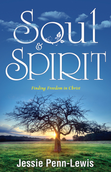 Paperback Soul and Spirit: Finding Freedom in Christ Book