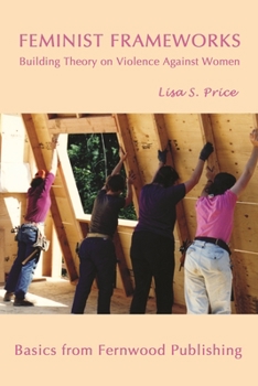 Paperback Feminist Frameworks: Building Theory on Violence Against Women Book