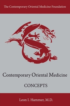 Paperback Concepts: Contemporary Oriental Medicine Volume 1 Book