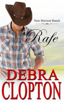 Rafe - Book #2 of the New Horizon Ranch: Mule Hollow