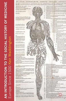 Paperback An Introduction to the Social History of Medicine: Europe Since 1500 Book