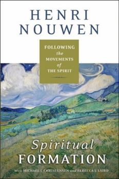 Hardcover Spiritual Formation: Following the Movements of the Spirit Book