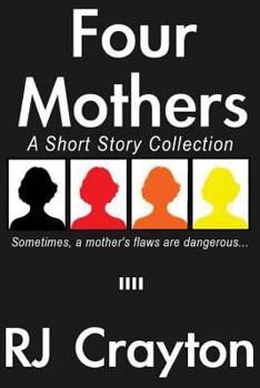 Paperback Four Mothers: A short story collection Book