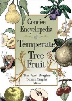 Hardcover Concise Encyclopedia of Temperate Tree Fruit Book