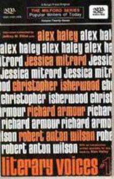 Literary Voices: Interviews with Alex Haley, Christopher Isherwood, Jessica Mitford, Richard Armour and Robert Anton Wilson No. 1