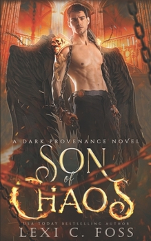 Son of Chaos - Book #2 of the Dark Provenance