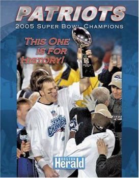 Hardcover Patriots: Super Bowl Champions; This One Is for History! Book