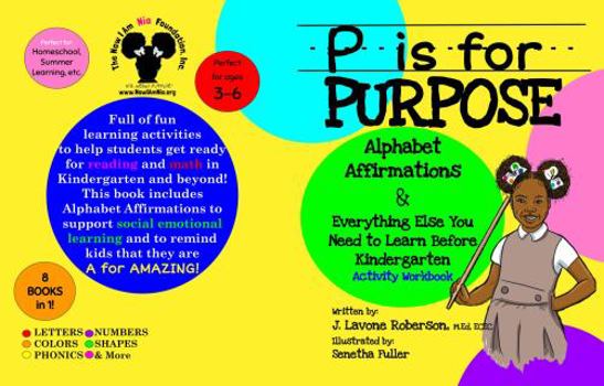 Paperback P is for Purpose: Alphabet Affirmations and Everything Else You Need to Know Before Kindergarten Activity Book