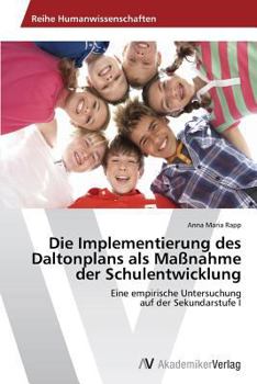 Paperback Die Implementierung des Daltonplans als Maßnahme der Schulentwicklung [German] Book