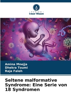 Paperback Seltene malformative Syndrome: Eine Serie von 18 Syndromen [German] Book