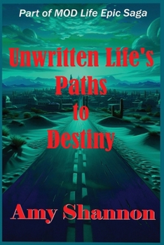 Unwritten Life Paths to Destiny: Prequel (Mod Life Epic Saga)
