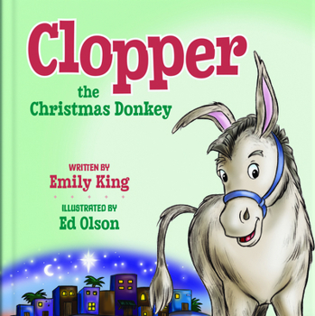 Hardcover Clopper, the Christmas Donkey Book