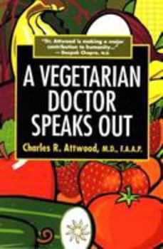 Paperback A Vegetarian Doctor Speaks Out Book