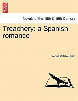 Treachery: a Spanish romance