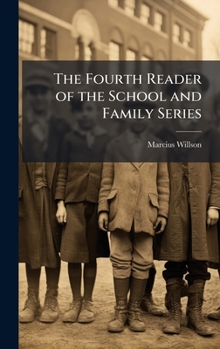 The Fourth Reader of the School and Family Series