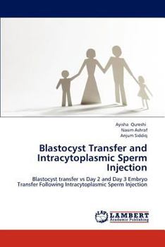 Paperback Blastocyst Transfer and Intracytoplasmic Sperm Injection Book