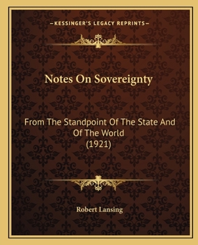 Paperback Notes On Sovereignty: From The Standpoint Of The State And Of The World (1921) Book