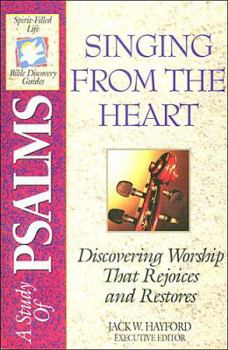 Paperback The Spirit-Filled Life Bible Discovery Series: B9-Singing from the Heart Book