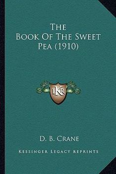 Paperback The Book Of The Sweet Pea (1910) Book