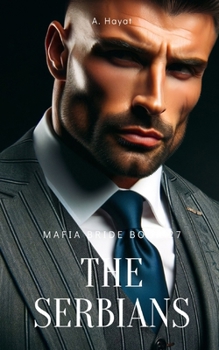 Paperback The Serbians: A Dark Organized Crime Romantic Thriller Book