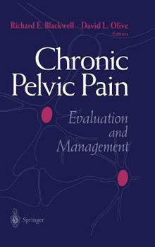 Hardcover Chronic Pelvic Pain: Evaluation and Management Book