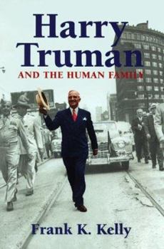 Paperback Harry Truman and the Human Family Book