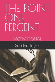 Paperback The Point One Percent: Motivational Book