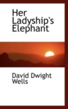 Paperback Her Ladyship's Elephant Book