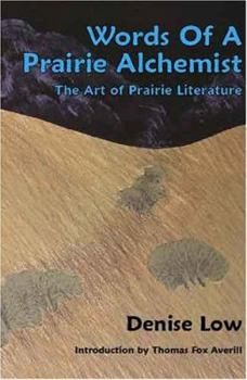 Paperback Words of a Prairie Alchemist: The Art of Prairie Literature Book