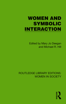 Hardcover Women and Symbolic Interaction Book
