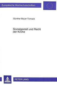 Sozialgestalt Und Recht in Der Kirche: Eine Untersuchung Zum Verhaeltnis Von Karl Barth Und Erik Wolf