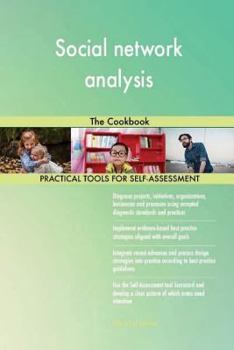 Social Network Analysis: The Cookbook