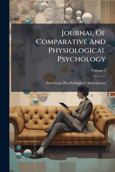 Paperback Journal Of Comparative And Physiological Psychology; Volume 2 Book