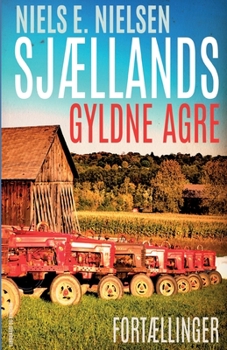 Sj?llands gyldne agre