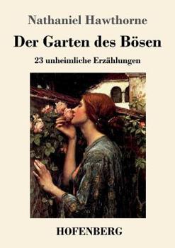 Paperback Der Garten des Bösen: 23 unheimliche Erzählungen [German] Book