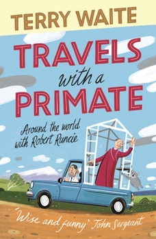Paperback Travels with a Primate: Around the World with Robert Runcie Book