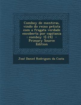 Comboy de mentiras, vindo do reino petista com a fragata verdade encoberta por capitania: comboy 1[-24]