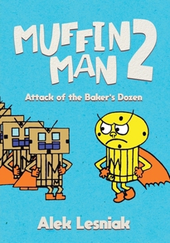 Paperback Muffin Man 2: Attack of the Bakers Dozen Book