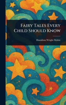 Hardcover Fairy Tales Every Child Should Know Book