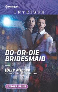 Do or Die Bridesmaid