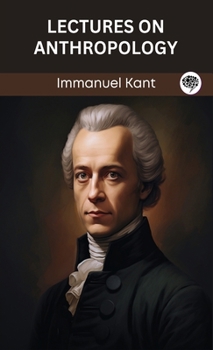 Hardcover Lectures on Anthropology (Grapevine edition) Book