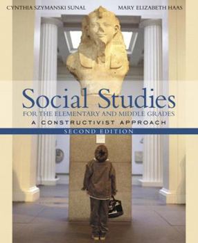 Paperback Social Studies for the Elementary and Middle Grades: A Constructivist Approach Book