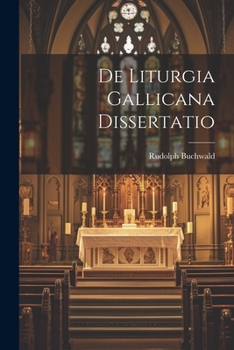 Paperback De Liturgia Gallicana Dissertatio [Portuguese] Book