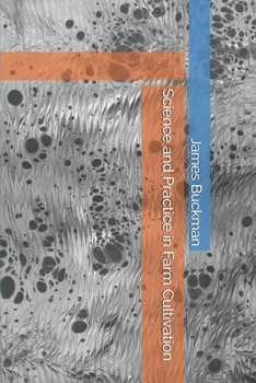 Paperback Science and Practice in Farm Cultivation Book