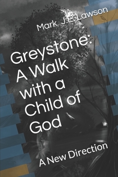 Paperback Greystone: A Walk with a Child of God: A New Direction Book