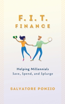 Paperback F.I.T. Finance: Helping Millennials Save, Spend and Splurge Book