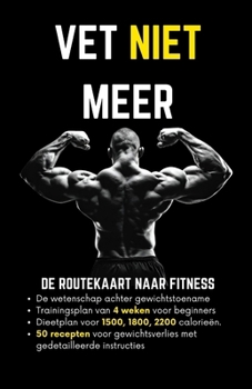 Vet niet meer: De routekaart naar fitness