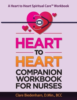 Paperback Heart to Heart Companion Workbook for Nurses Book