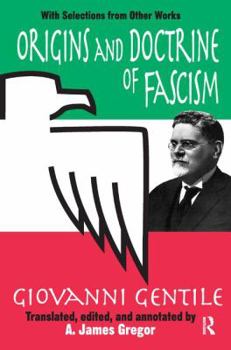 Hardcover Origins and Doctrine of Fascism: With Selections from Other Works Book