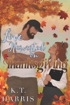 Love Harvested on Thanksgiving (A Festive Romance Trilogy)